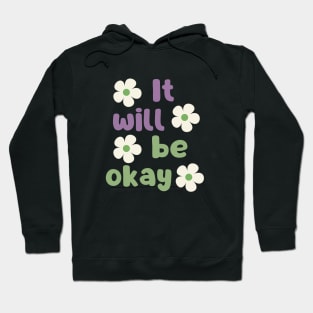 It will be okay Hoodie